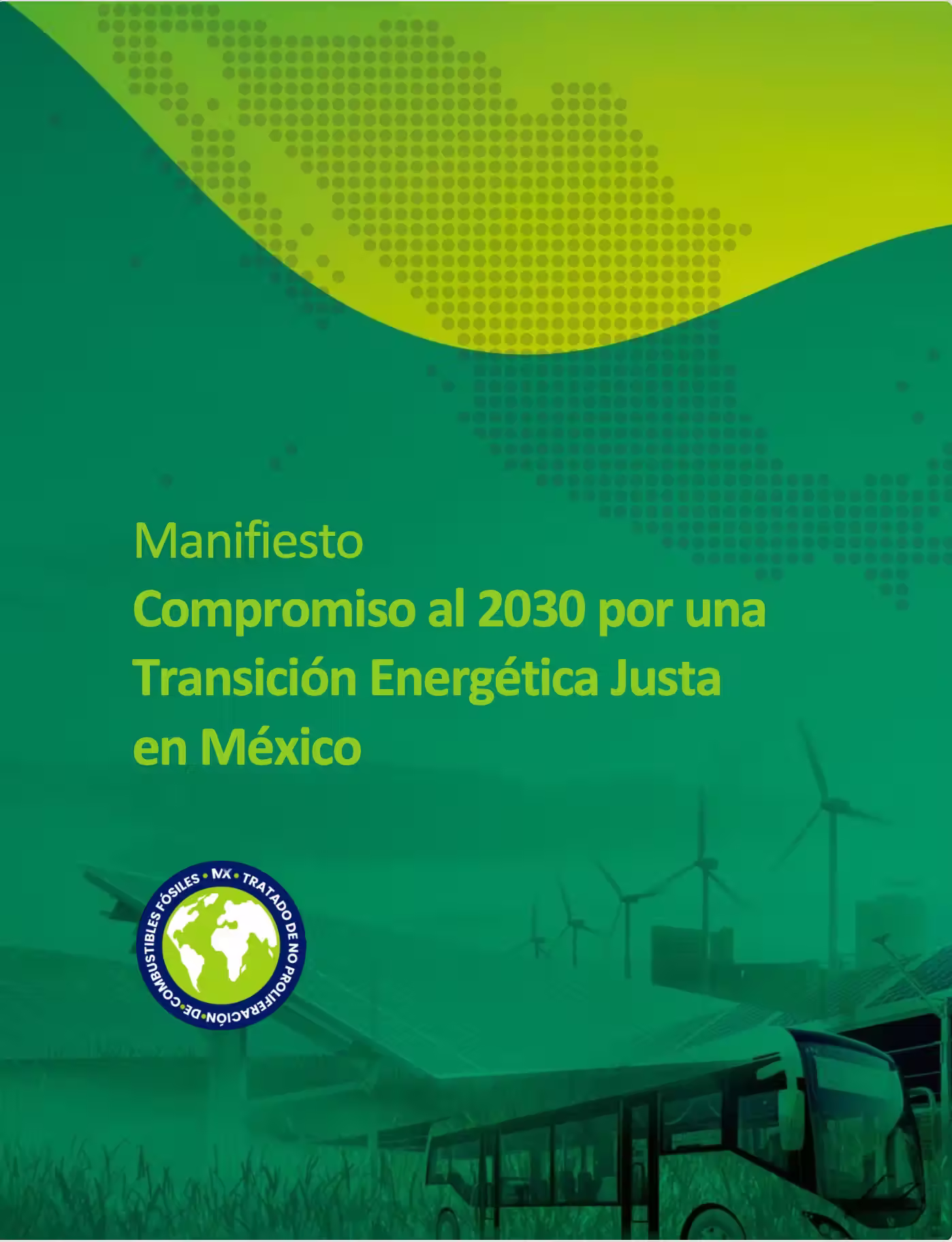 Sostenibilidad Global - Manifiesto de Compromiso 2030 por una Transición Energética Justa en México 25 de enero 3